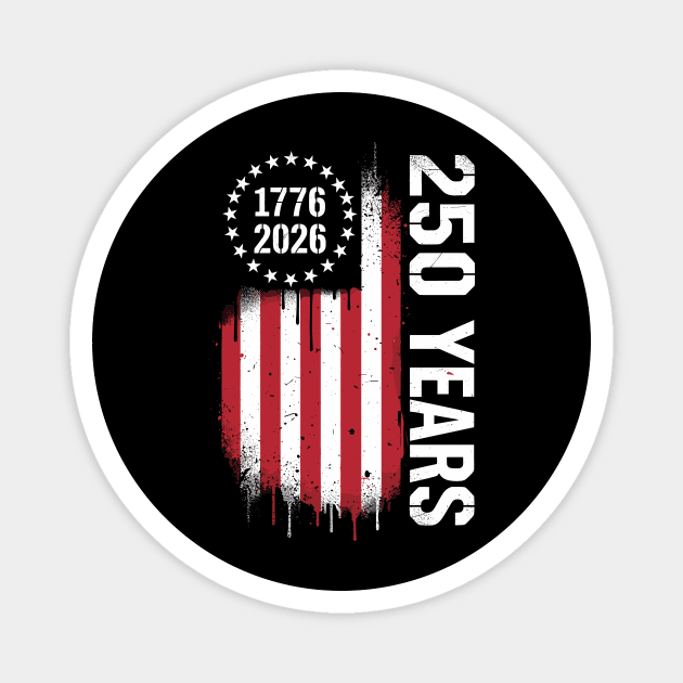250 Years 1776 2026 Patriotic USA Independence Anniversary Magnet by Chi's Store 1